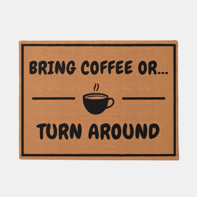 Funny Coffee Humour Minimalist Rustic Brown Doormat (Front)