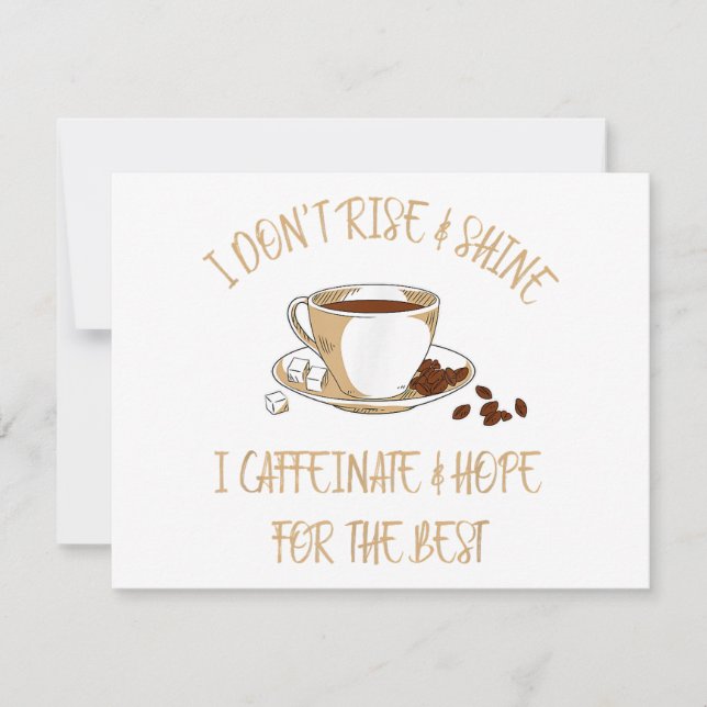 Funny Coffee - I Don't Rise And Shine I Caffeinate Invitation (Front)