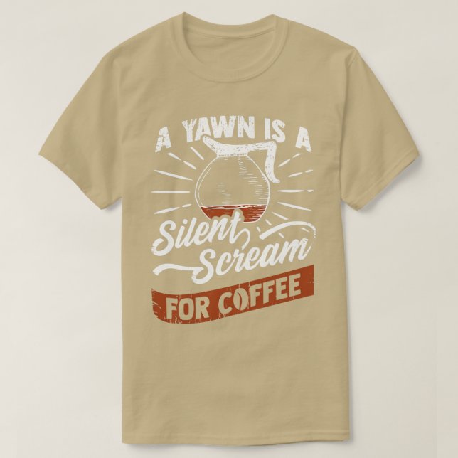 Funny Coffee Lover Gift  T-Shirt (Design Front)
