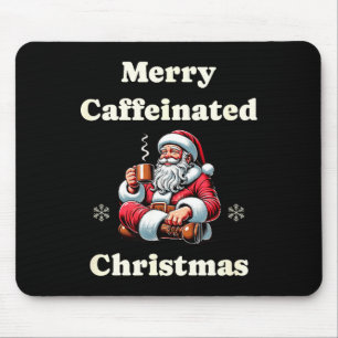 Funny Coffee Lover Holiday Merry Caffeinated Chris Mouse Pad