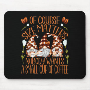 Funny Coffee Lover Quote For Women Who Loves Coffe Mouse Pad