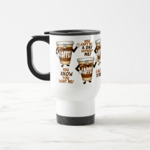 Funny Coffee Lover Travel Mug