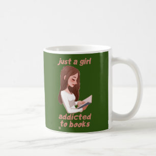 funny coffee mug "JUST A GIRL.."