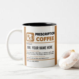 Funny Coffee Prescription, Personalized Name Two-Tone Coffee Mug