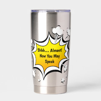 Funny Coffee Quote Comic Style Mug Insulated Tumbler