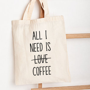 Funny Coffee Quote Simple Minimalist Tote Bag