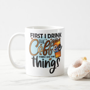 Funny Coffee Quote Typography Mug