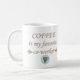 Funny Coffee saying Mug