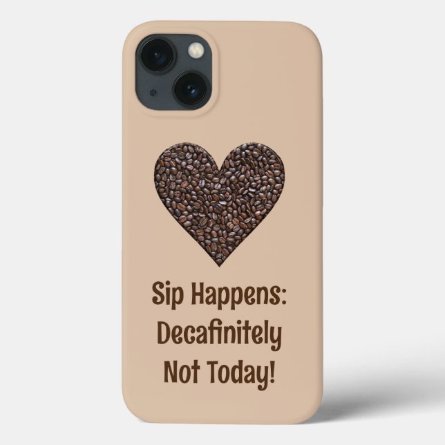Funny Coffee Saying Phone Case (Back)