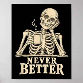 Funny Coffee Skeleton Gothic Halloween Caffeine Poster