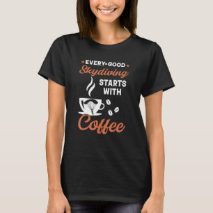 Funny Coffee Skydiving T-Shirt