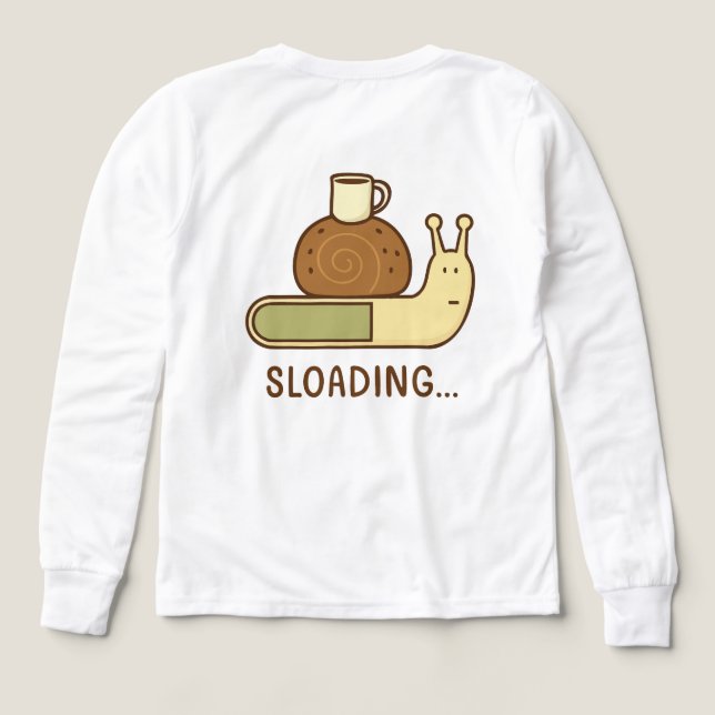 Funny Coffee Snail Pun – Sloading Slow Loading (Design Back)
