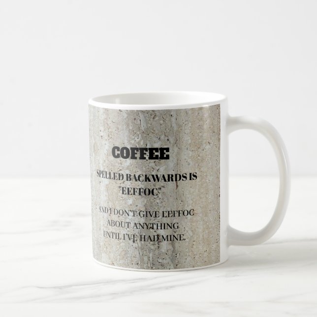 Funny Coffee Spelled Backwards is Eeffoc  Mug (Right)