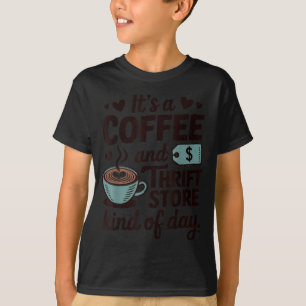 Funny Coffee Thrift Store Garage Thrifting Thrifte T-Shirt