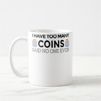Funny Coin Collector For Kid Cool Numismatist Coffee Mug