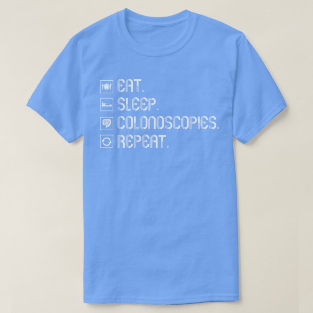 Funny Colonoscopy Gift 4 T-Shirt (Design Front)