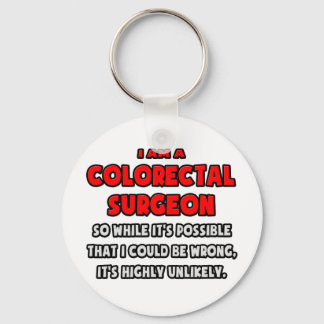 Funny Colourectal Surgeon .. Highly Unlikely Key Ring