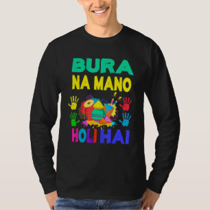 Funny Colourful Bura Na Mano Holi Hai Hindu Spring T-Shirt