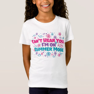 Funny Colourful Can't Hear You I'm On Summer Mode T-Shirt