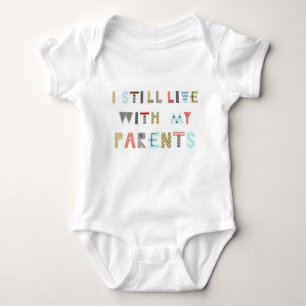 Funny Colourful Text "I Live With My Parents" Kid Baby Bodysuit