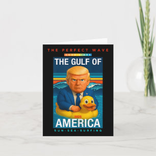 Funny Colourful Trump In The Gulf Of Us America Be Card