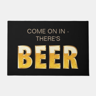 Funny Come on In, There's Beer Doormat