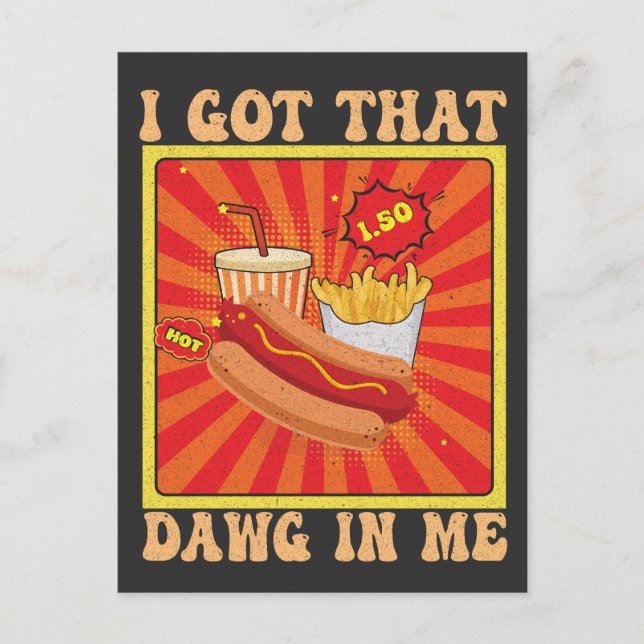 Funny Comic Hot Dogs Combo I Got That Dawg In Me  Postcard (Front)