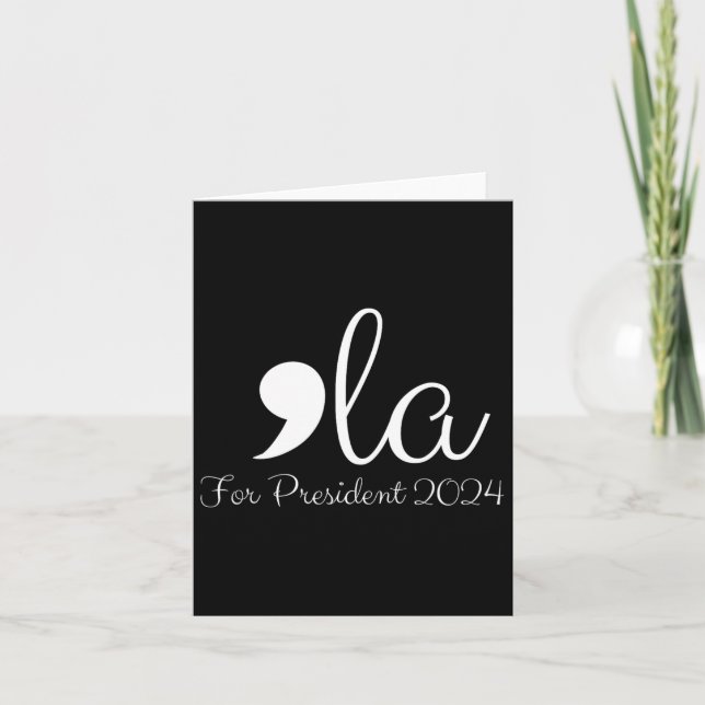 Funny Comma La Harris For President 2024  Card (Front)