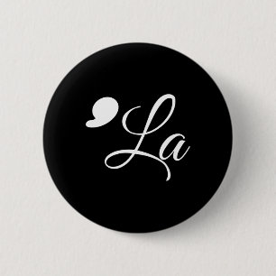 Funny Comma La Kamala Harris 2024 Vote Punctuation 6 Cm Round Badge