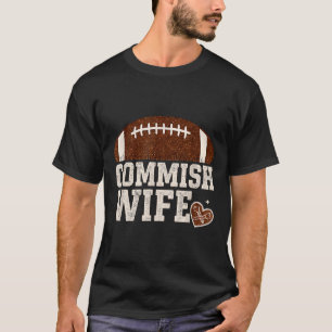 Funny Commish Wife Fantasy Football Cute League Co T-Shirt