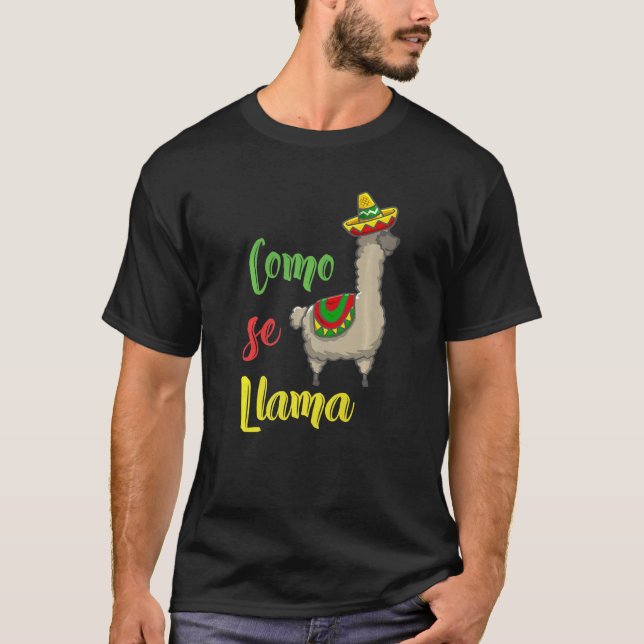Funny Como Se Llama  Cinco De Mayo Mexican T-Shirt (Front)