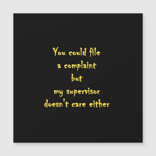 Funny Complaint Department Apathy  (Front)