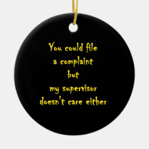 Funny Complaint Department Apathy  Ceramic Tree Decoration