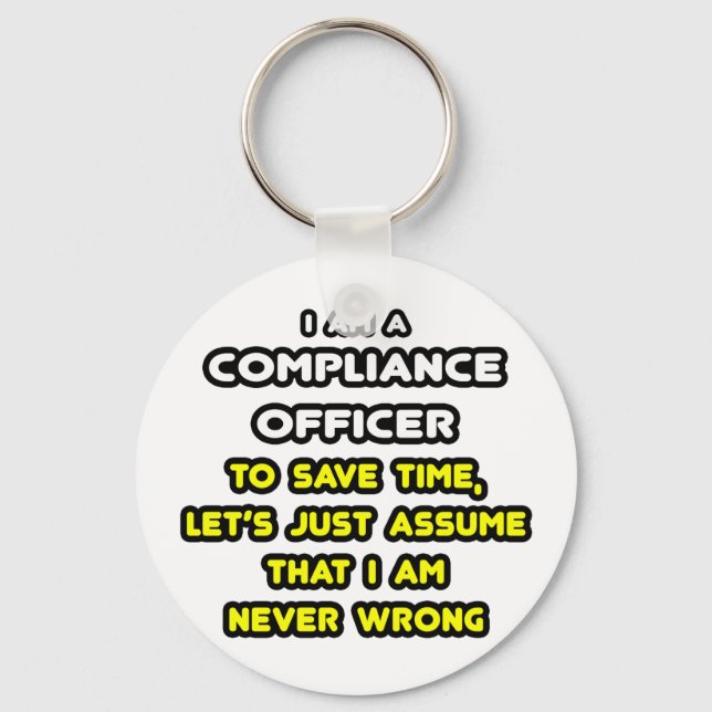 Funny Compliance Officer T-Shirts Key Ring (Front)