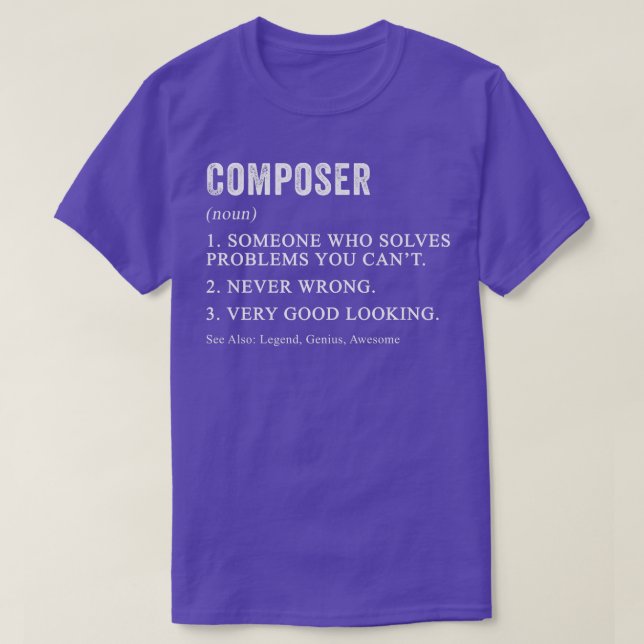 Funny Composer Definition Classical Music Composer T-Shirt (Design Front)