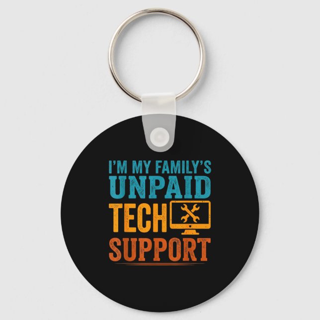 Funny Computer Engineer I'm My Family's Unpaid Tec Key Ring (Front)