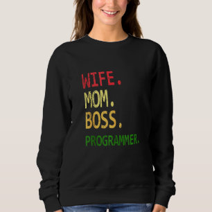 Funny Computer Programmer Geek Wife Mum Boss Progr Sweatshirt