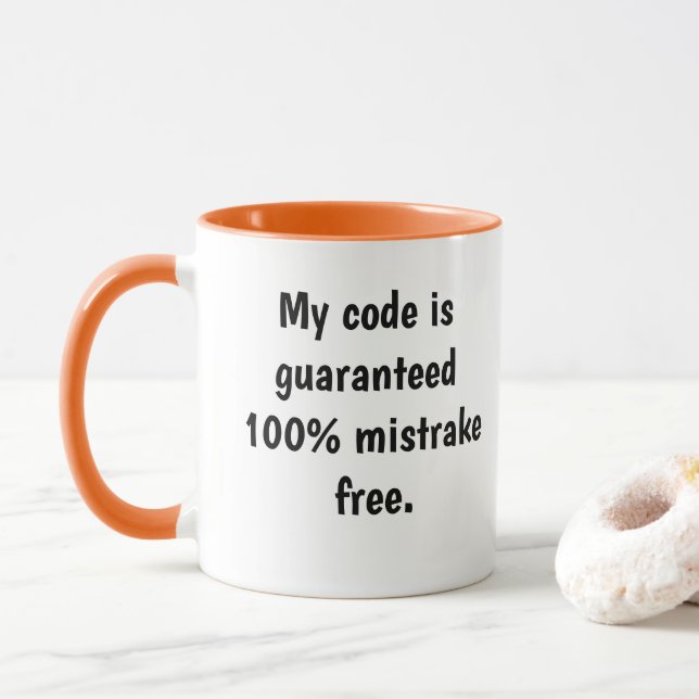 Funny Computer Programmer Quote Misquote Joke Mug (With Donut)