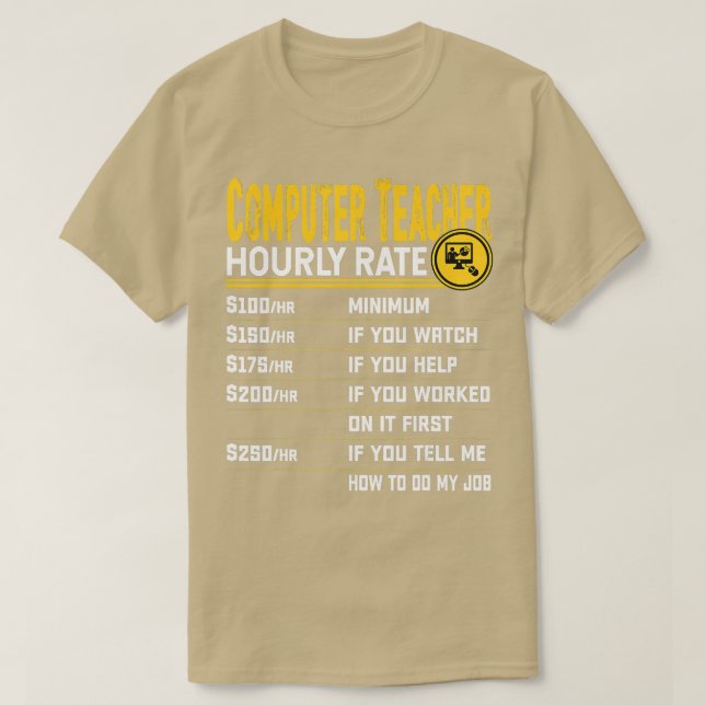 Funny Computer Teacher Instructor Educator Tutor H T-Shirt (Design Front)