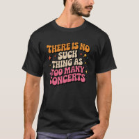 Funny Concert Saying Retro Music Lover Festival