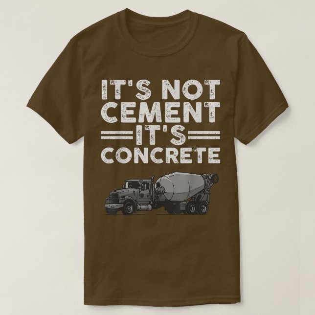 Funny Concrete Finisher Design For Cement Mier Men T-Shirt (Design Front)