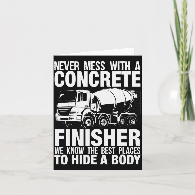 Funny Concrete Finisher Hide A Body Joke Mixer Tru Card (Front)