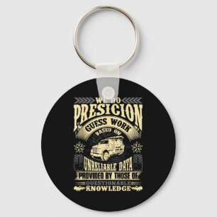 Funny Concrete Finisher We Do Presicion Guess Work Key Ring