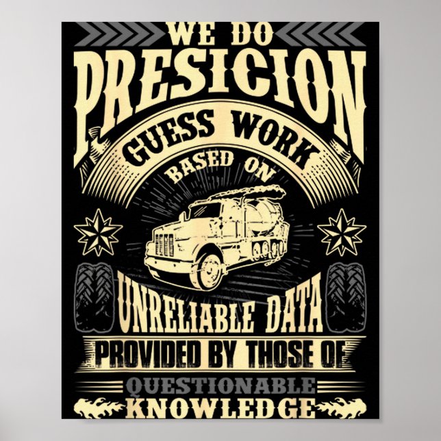Funny Concrete Finisher We Do Presicion Guess Work Poster (Front)