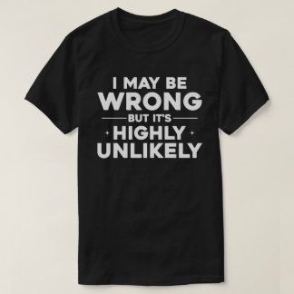 Funny Confidence Quote Typography Design T-Shirt