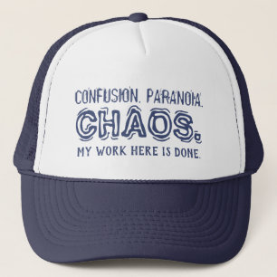 Funny CONFUSION. PARANOIA. CHAOS. Trucker Hat