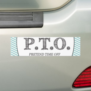 Funny Congratulations Promoted to Pretend Time Off Bumper Sticker