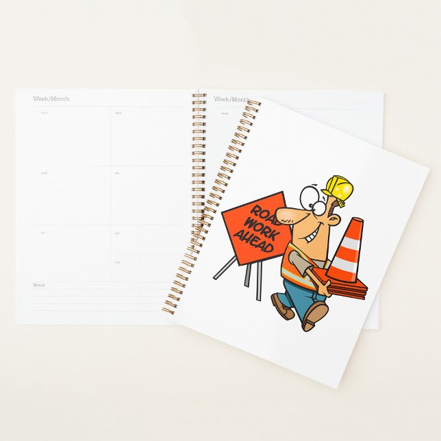 Funny Construction Worker Road Work Ahead Sign Planner (Creator Uploaded)