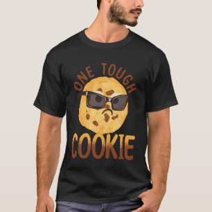 Funny Cookie Baking One Tough Cookie Baker Food Co T-Shirt