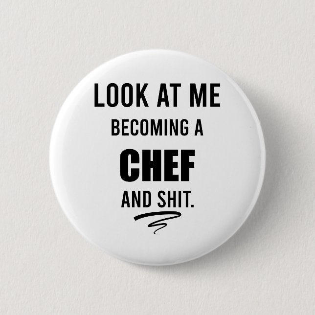 Funny Cooking Gift For Chef Funny Chef Shirt 6 Cm Round Badge (Front)